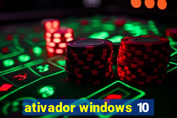 ativador windows 10